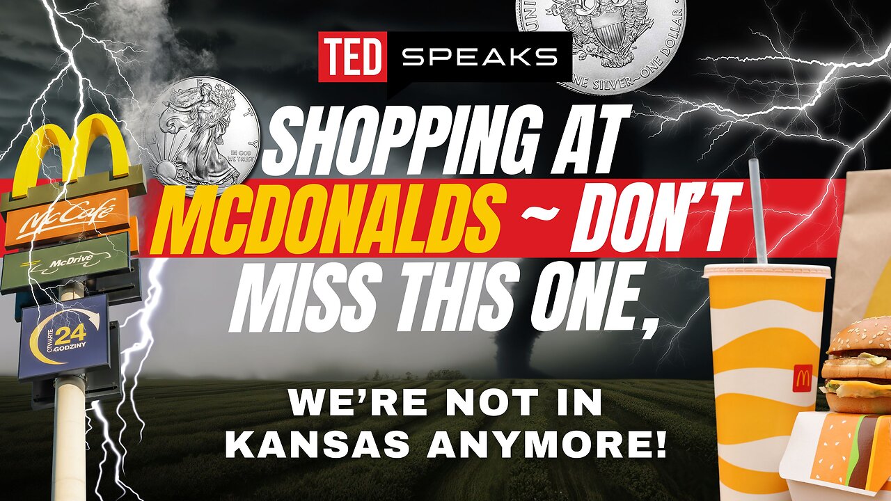 “Shopping at McDonald's - Don't Miss This One, We're Not in Kansas Anymore!” ~ Part 2