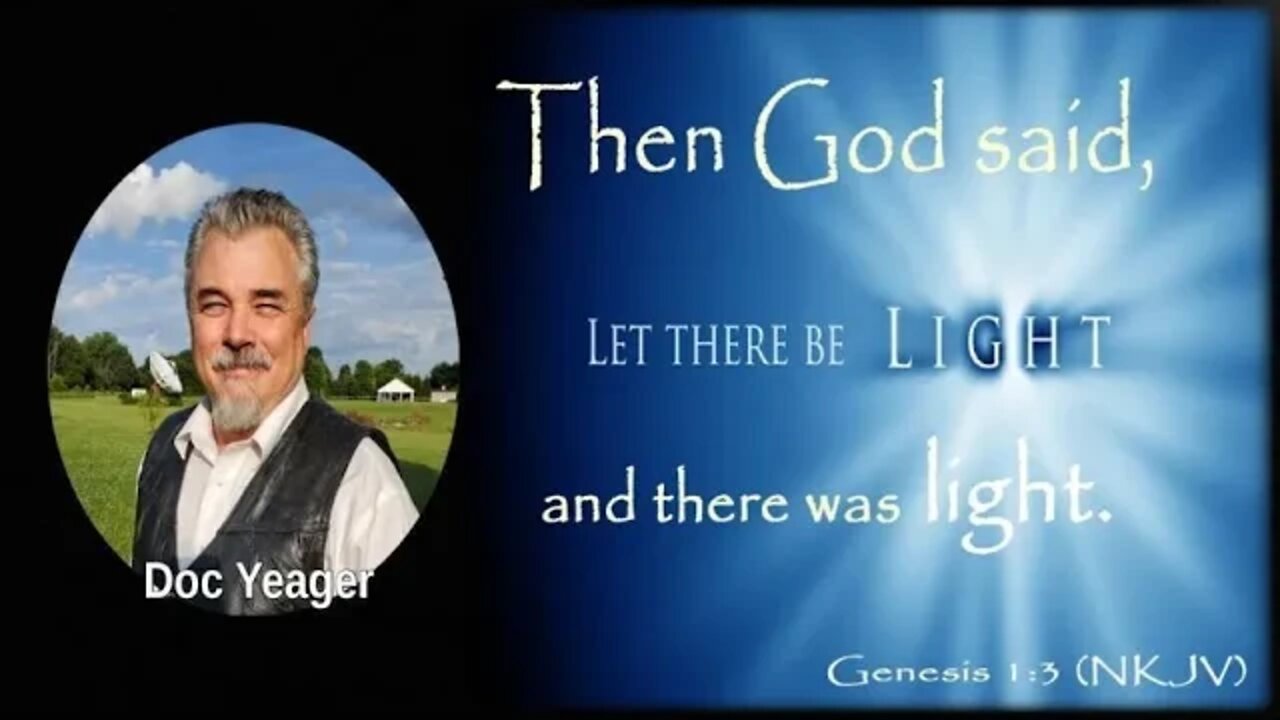 GOD Said Let There Be Light by Dr Michael H Yeager