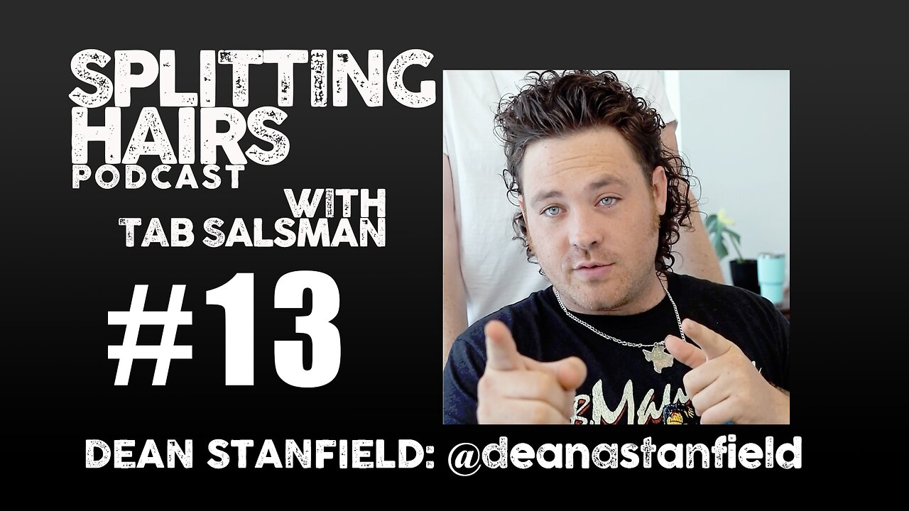 13 | Dean Stansfield Gets a Haircut: A Journey through the Heart and Soul of an Austin TX Comedian