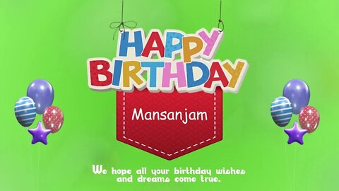 Wish you a Very Happy Birthday Mansanjam