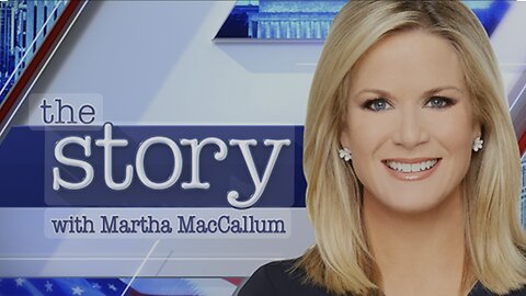 The STORY with Martha MacCallum (11/25/24) FULL EPISODE