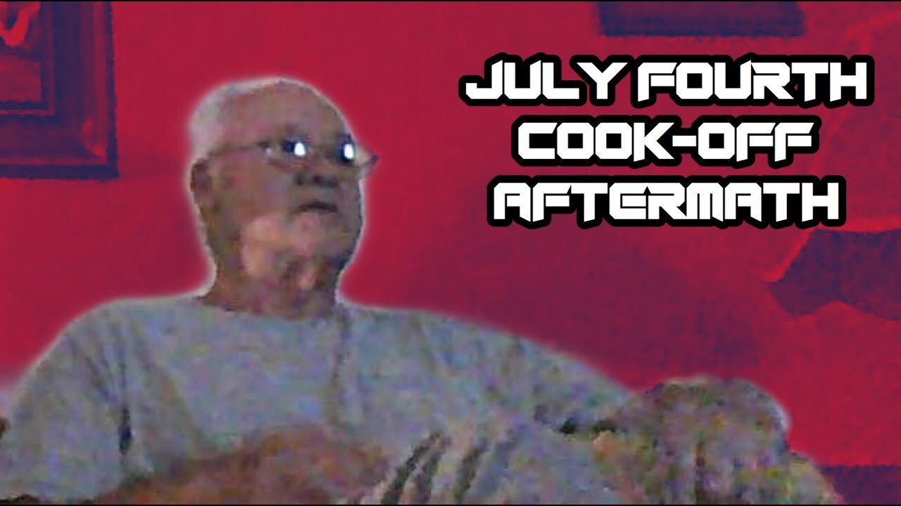 July Fourth Cook-Off Aftermath