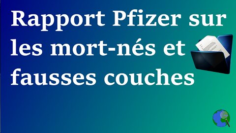 USA - Rapport Pfizer sur les fausses couches et bébés mort-nés