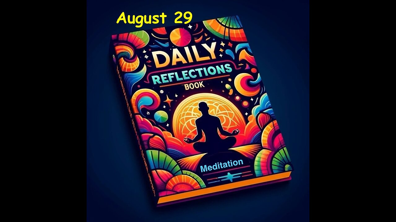 Daily Reflections Meditation Book – August 29 – Alcoholics Anonymous - Read Along – Sober Recovery