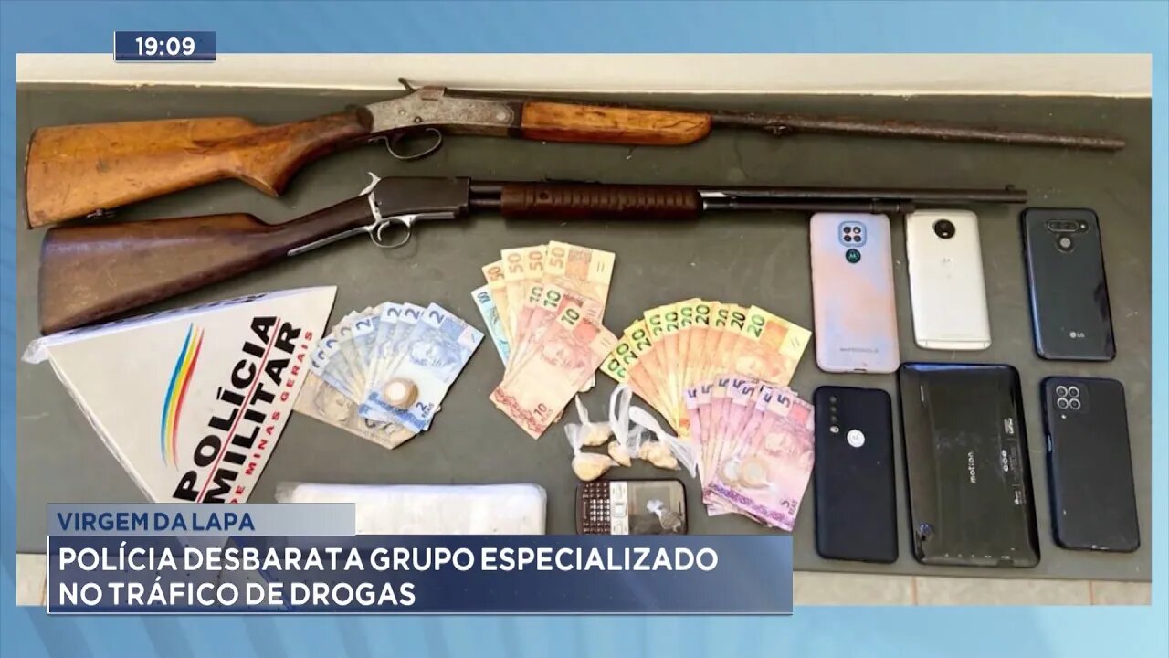 Virgem da Lapa: Polícia desbarata grupo especializado no tráfico de drogas.