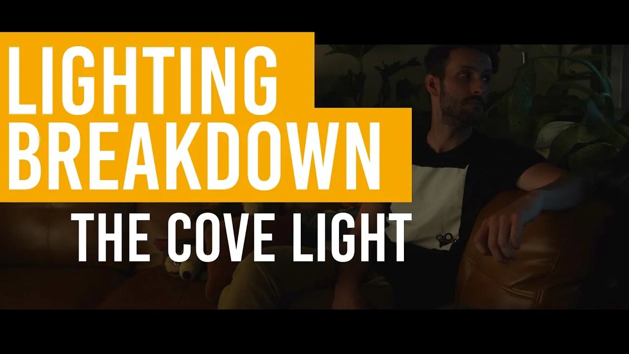 THE COVE LIGHT | Cinematic Lighting Breakdown