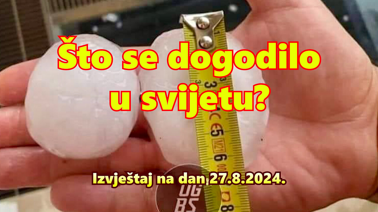 Što se dogodilo u svijetu? Izvještaj na dan 27.08.2024.