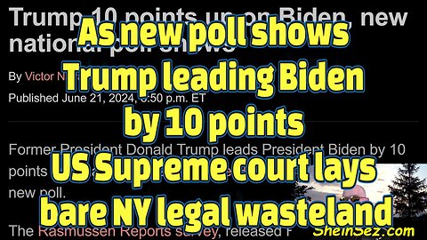 As new poll shows Trump leading Biden by 10, Supreme court lays bare NY legal wasteland-571