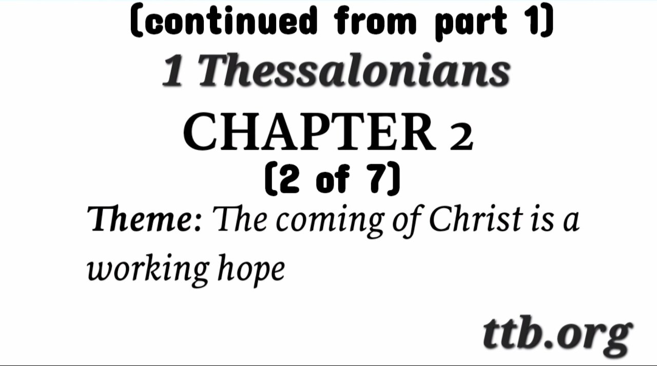 1 Thessalonians Chapter 2 (Bible Study) (2 of 7)