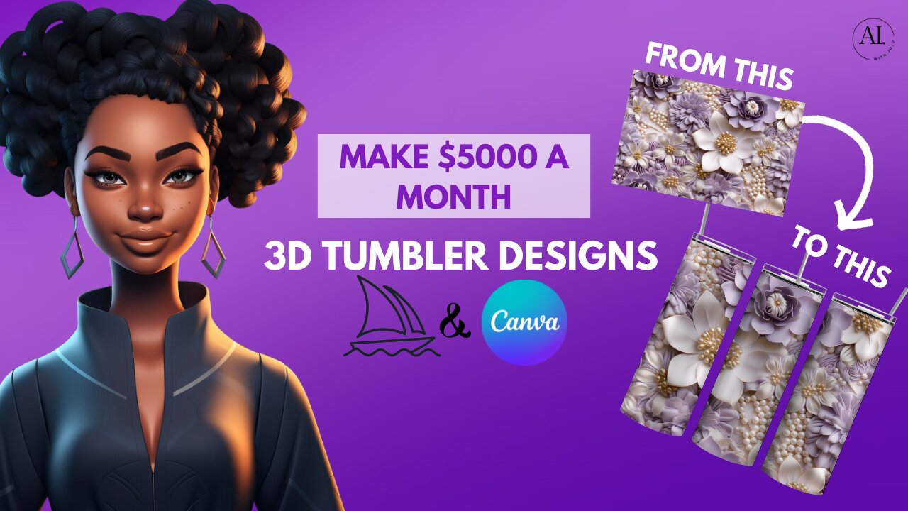 Digital Product to Sell Online - 3D Tumbler Wrap Midjourney & Canva Tutorial &Earn $5K- $10K a month