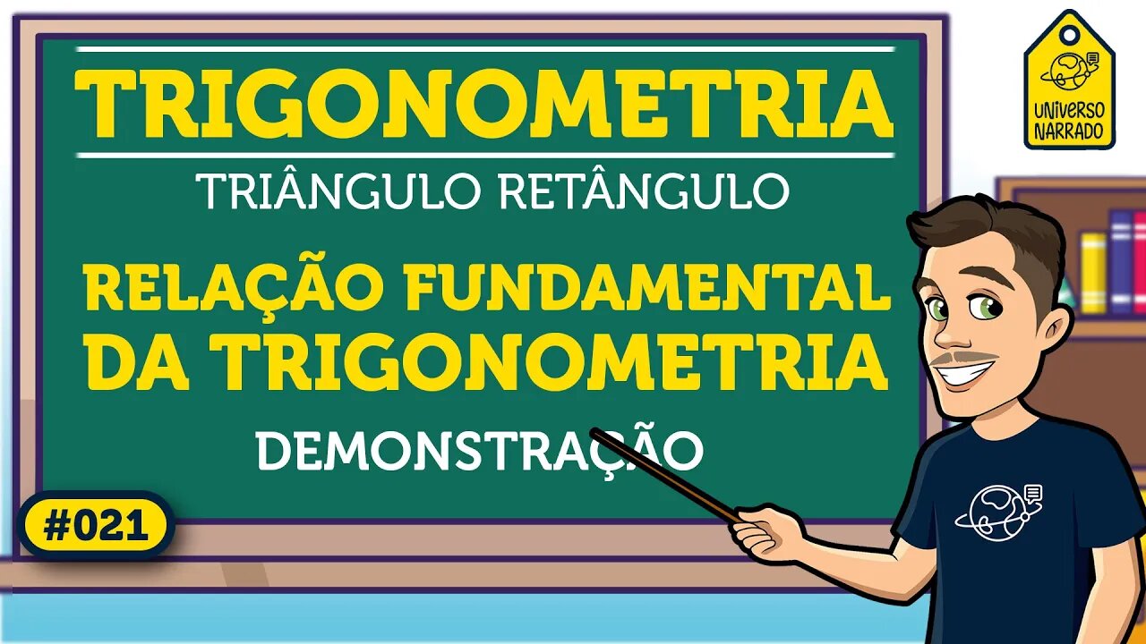 Relação Fundamental da Trigonometria Demonstração | Trigonometria