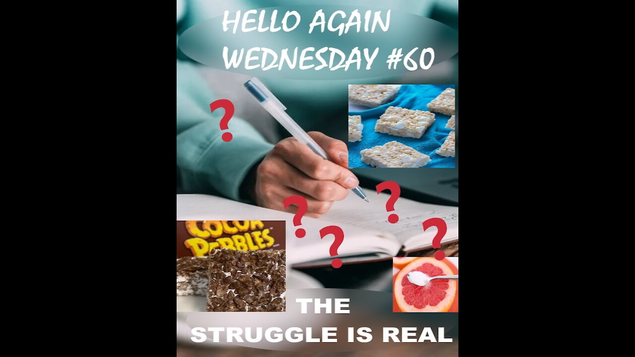 Hello Again Wednesday 60 The Struggle Is Real