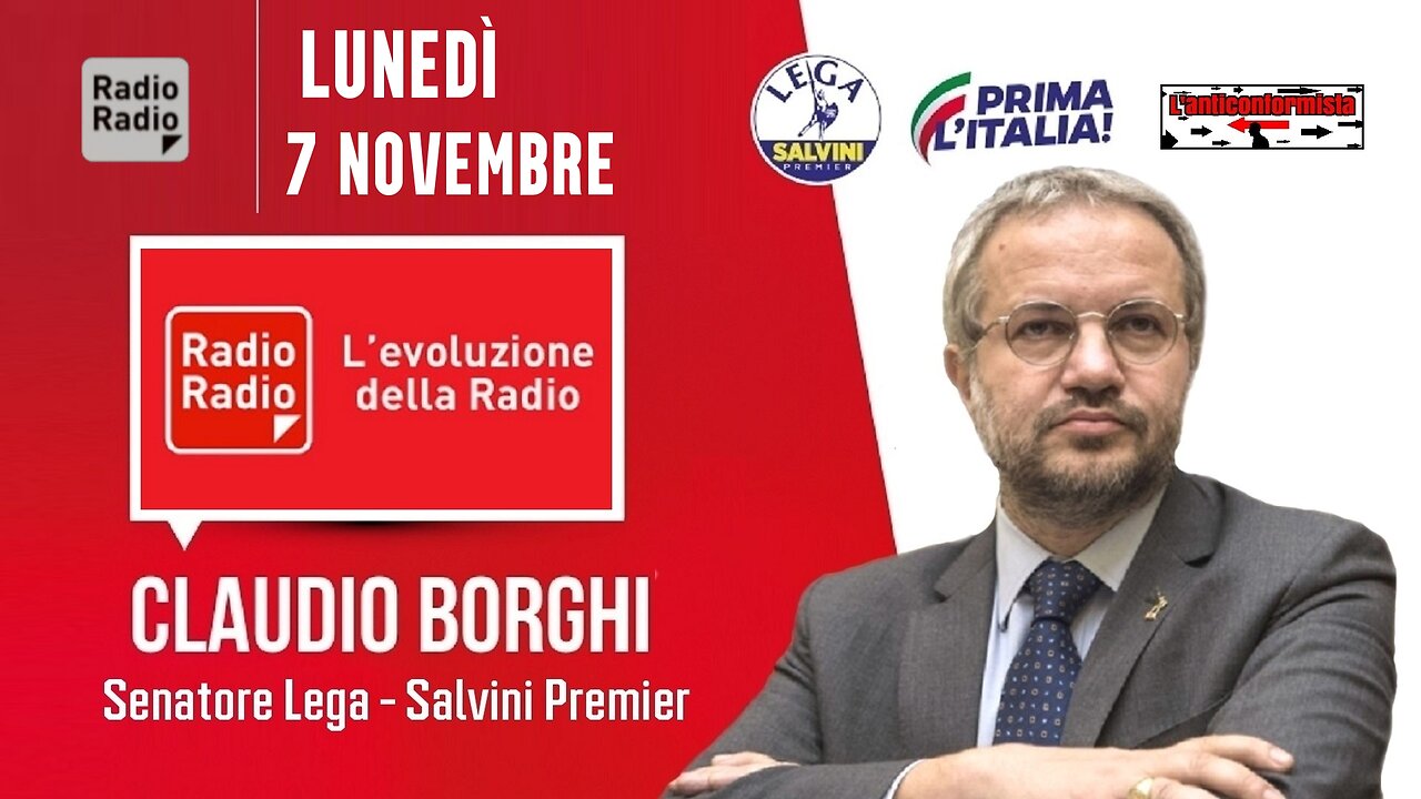 🔴 Intervista al Sen. Claudio Borghi su "Radio Radio" (07/11/2022).