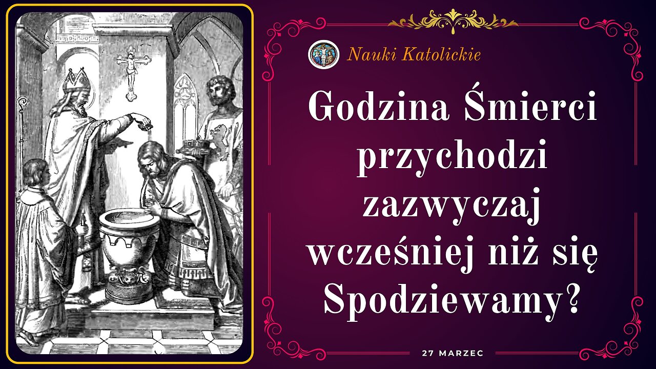 Godzina Śmierci przychodzi zazwyczaj wcześniej niż się Spodziewamy? | 27 Marzec