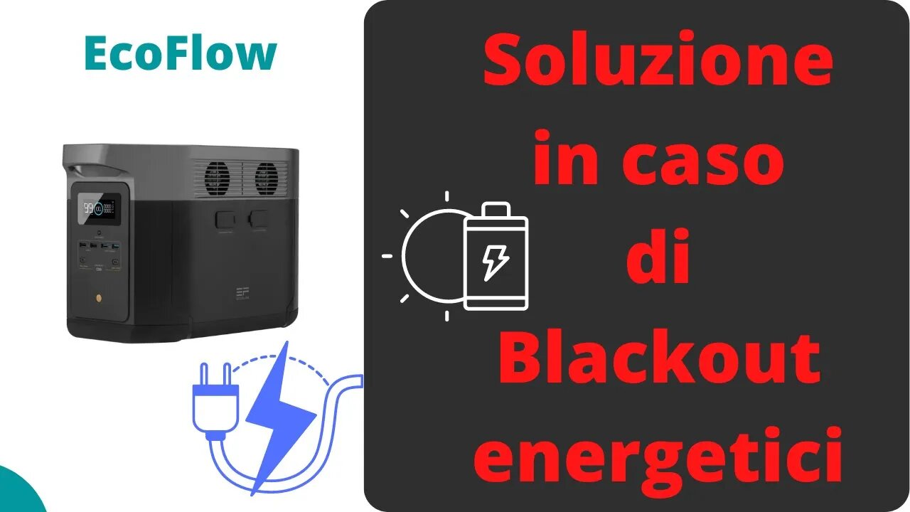 Power Station EcoFlow DELTA Max | soluzione in caso di blackout energetici