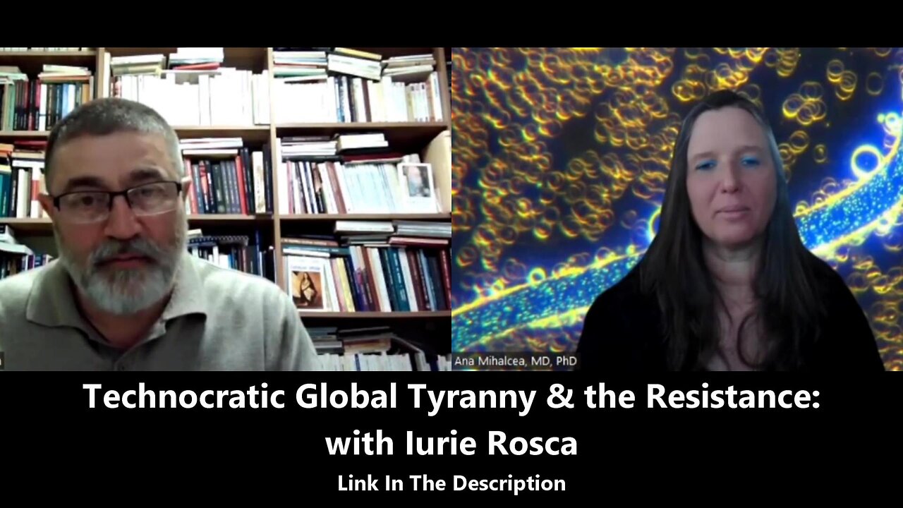 Technocratic Global Tyranny & the Resistance - with Iurie Rosca.