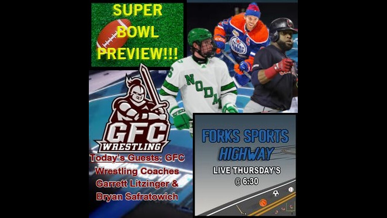 Forks Sports Highway - Super Bowl; NBA Trade DL; UND Men Top Conference; DL Takes Down Four Winds; Diamondbacks Groundskeeping