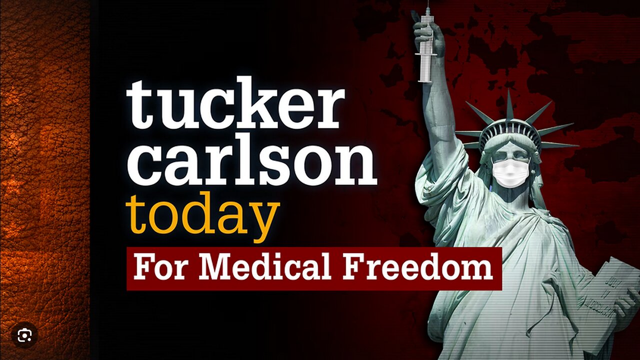 Tucker Carlson Today | For Medical Freedom: Dr. Aaron Kheriaty