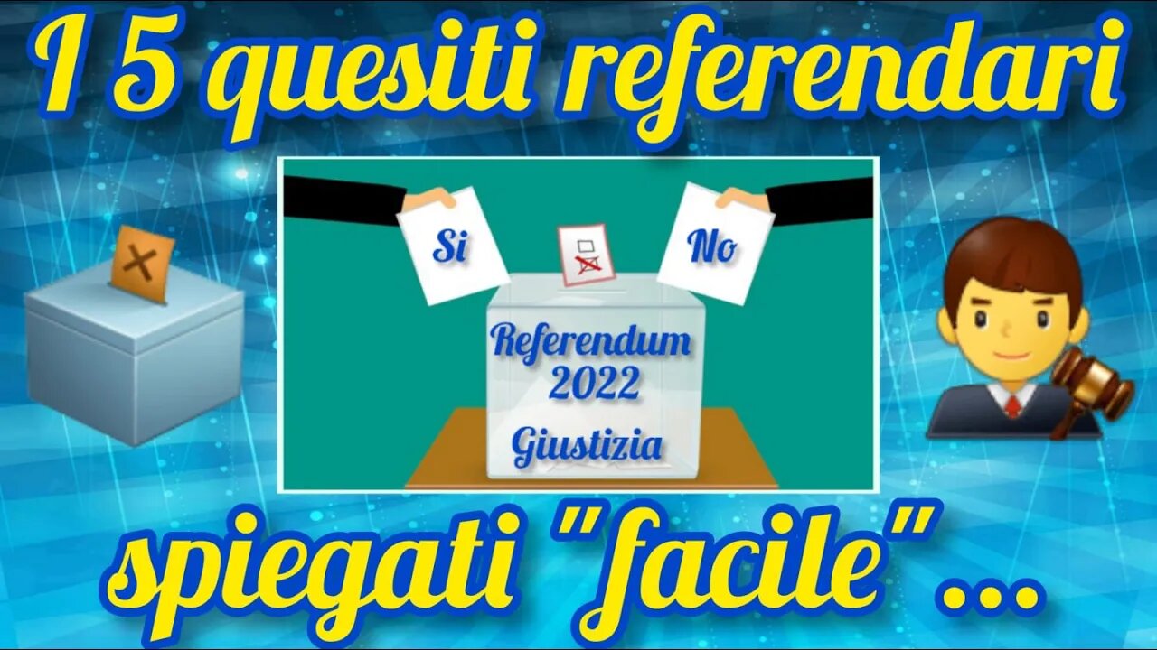 Referendum del 12 Giugno 2022 sulla Giustizia "Giusta" - I 5 quesiti