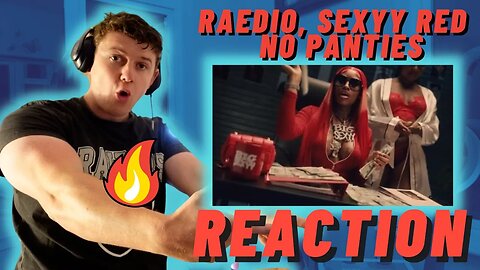 Raedio, Sexyy Red - No Panties - IRISH REACTION!