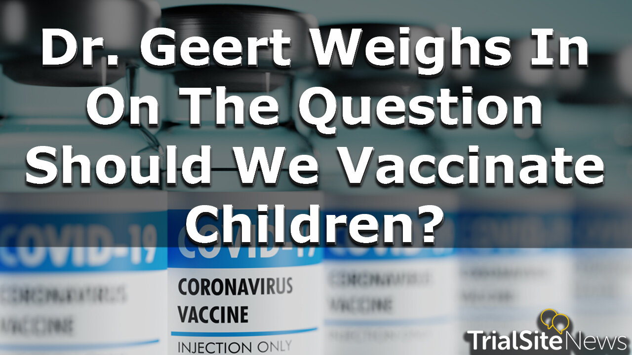 Geert Interview Series | Part 1 Dr. Geert Weighs In On The Question Should We Vaccinate Children?