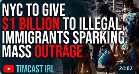 NYC To Give $1 BILLION To Illegal Immigrants Sparking MASS OUTRAGE