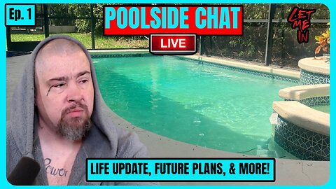 🛑LIVE: New Plans Going Forward, Moving and Car Updates! | Poolside Chat #1🛑