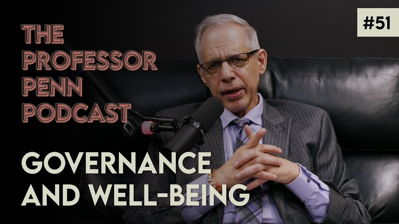 Governance and Well-Being with Professor Penn | EP #51