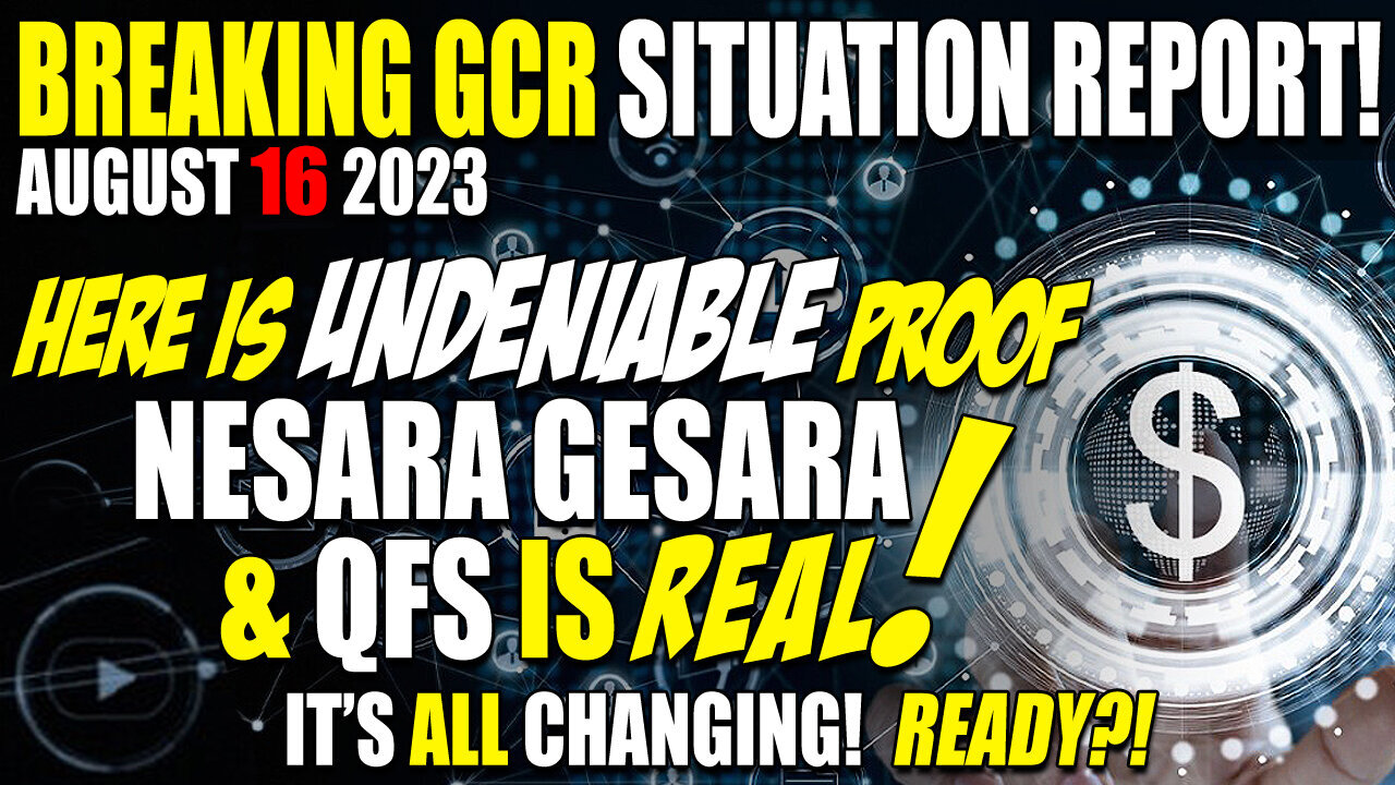 Nesara, Gesara & QFS Is REAL! It's ALL Changing ~ Breaking Situation Report 8.16.23