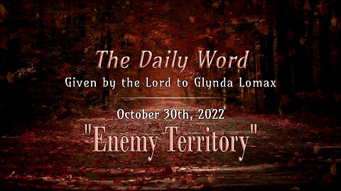 Daily Word * 10.30.2022 * Enemy Territory