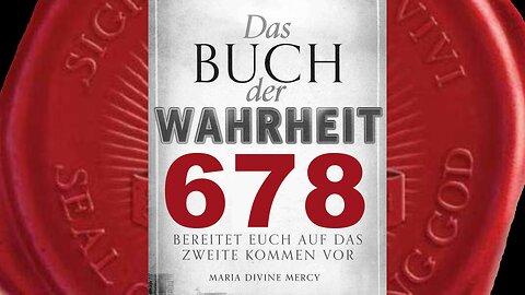 Es wird alles unternommen werden, um eure Gebetsgruppen zu sabotieren - (Buch der Wahrheit Nr 678)