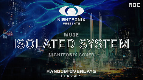 Muse - Isolated System (Nightfonix Cover)