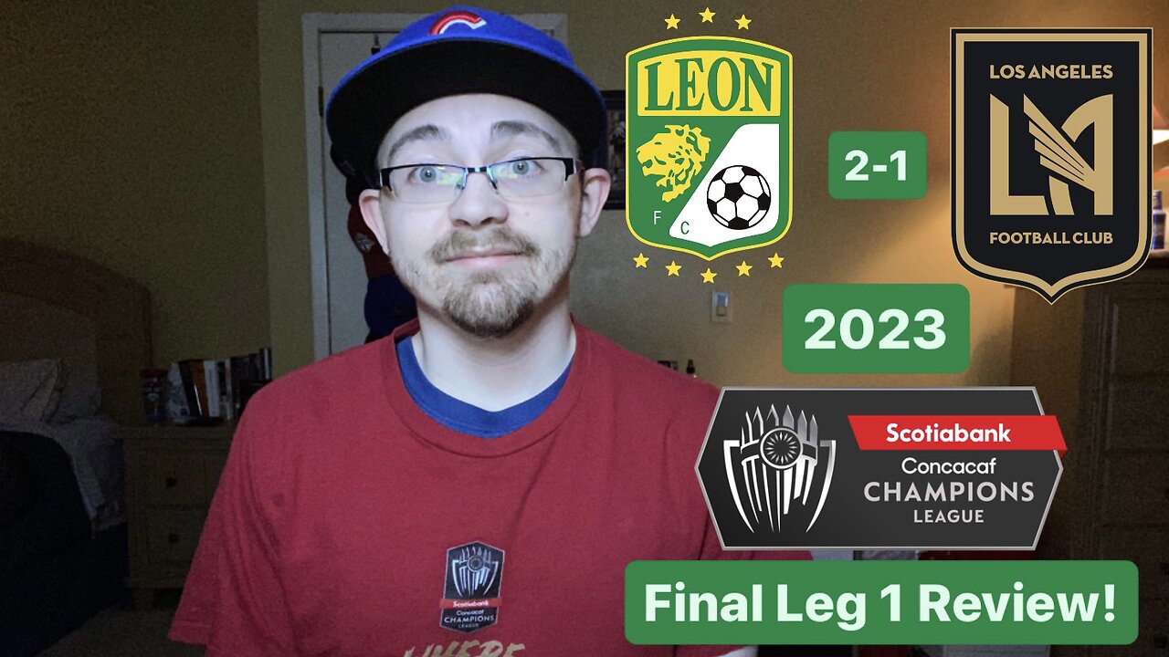 RSR5: Club León 2-1 LAFC 2023 CONCACAF Champions League Final Leg 1 Review!