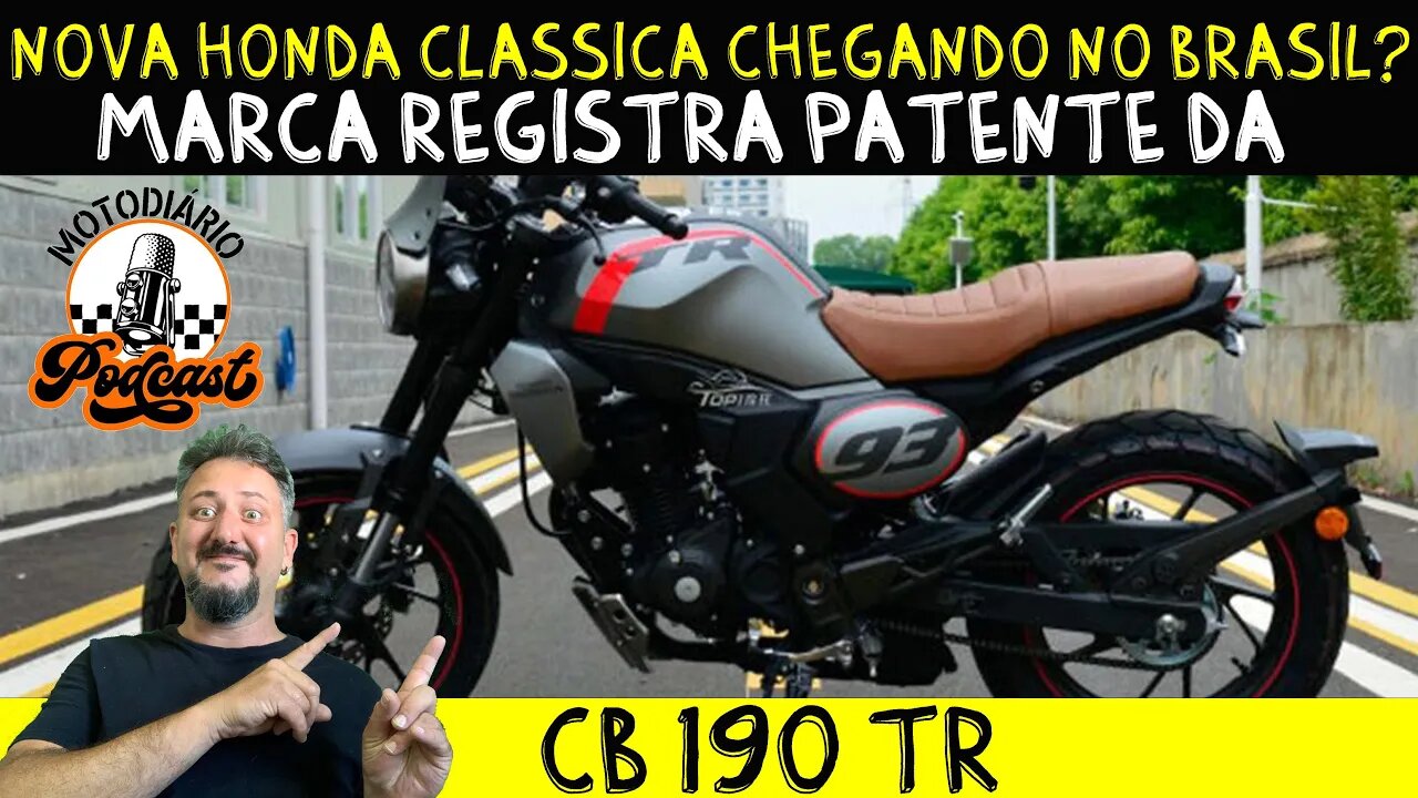 Nova Honda NEO RETRÔ Clássica CHEGANDO NO BRASIL? Marca REGISTRA PATENTE da CB 190 TR