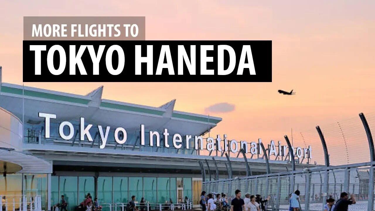 More Flights to Tokyo-Haneda