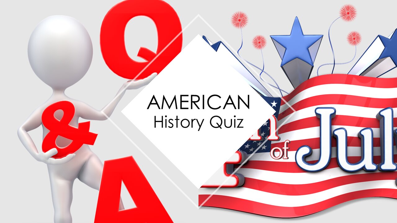 AMERICAN HISTORY QUIZ