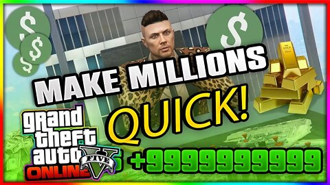 8 Of The Best Ways To Make Millions Quick In GTA 5 Online! (Everything You Need To know!