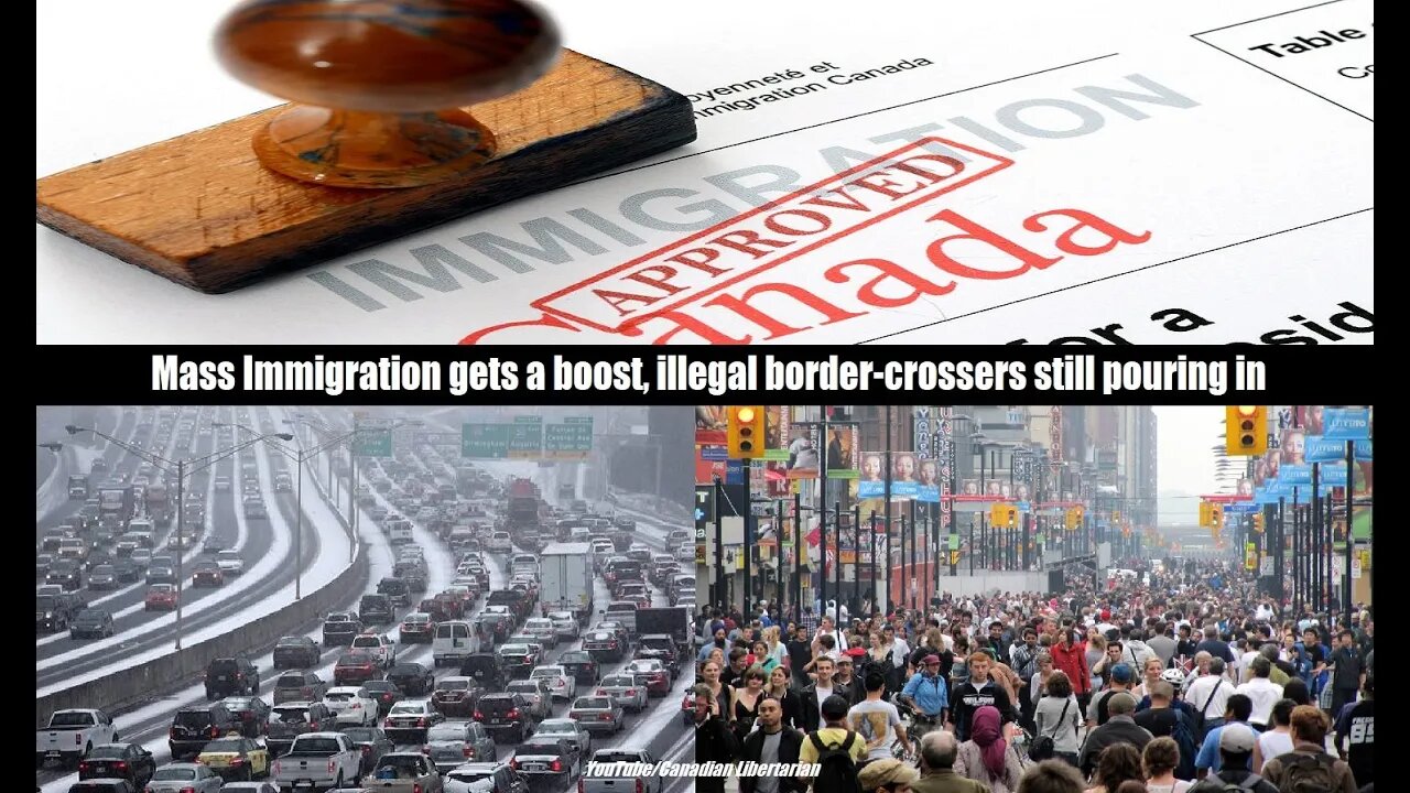 Mass Immigration gets a boost, illegal border-crossers still pouring in