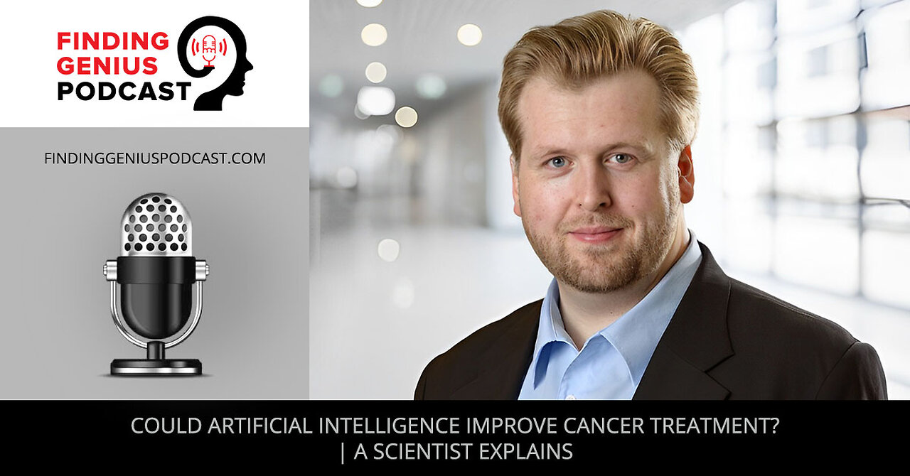Could Artificial Intelligence Improve Cancer Treatment? | A Scientist Explains