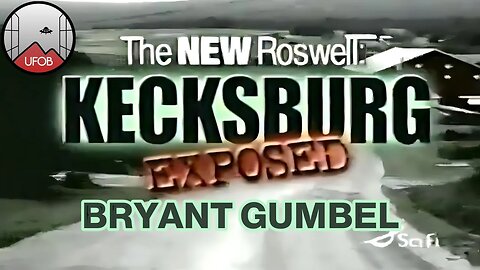 2003 🇺🇸 UFO Documentary: The New Roswell, Kecksburg Exposed with Bryant Gumbel.