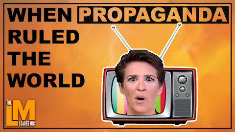 WHEN PROPAGANDA RULED THE WORLD | The Loaded Mic - Ep. 69