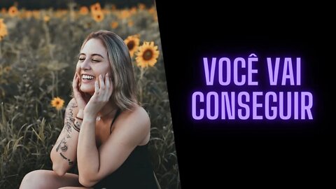 Você Vai Conseguir.