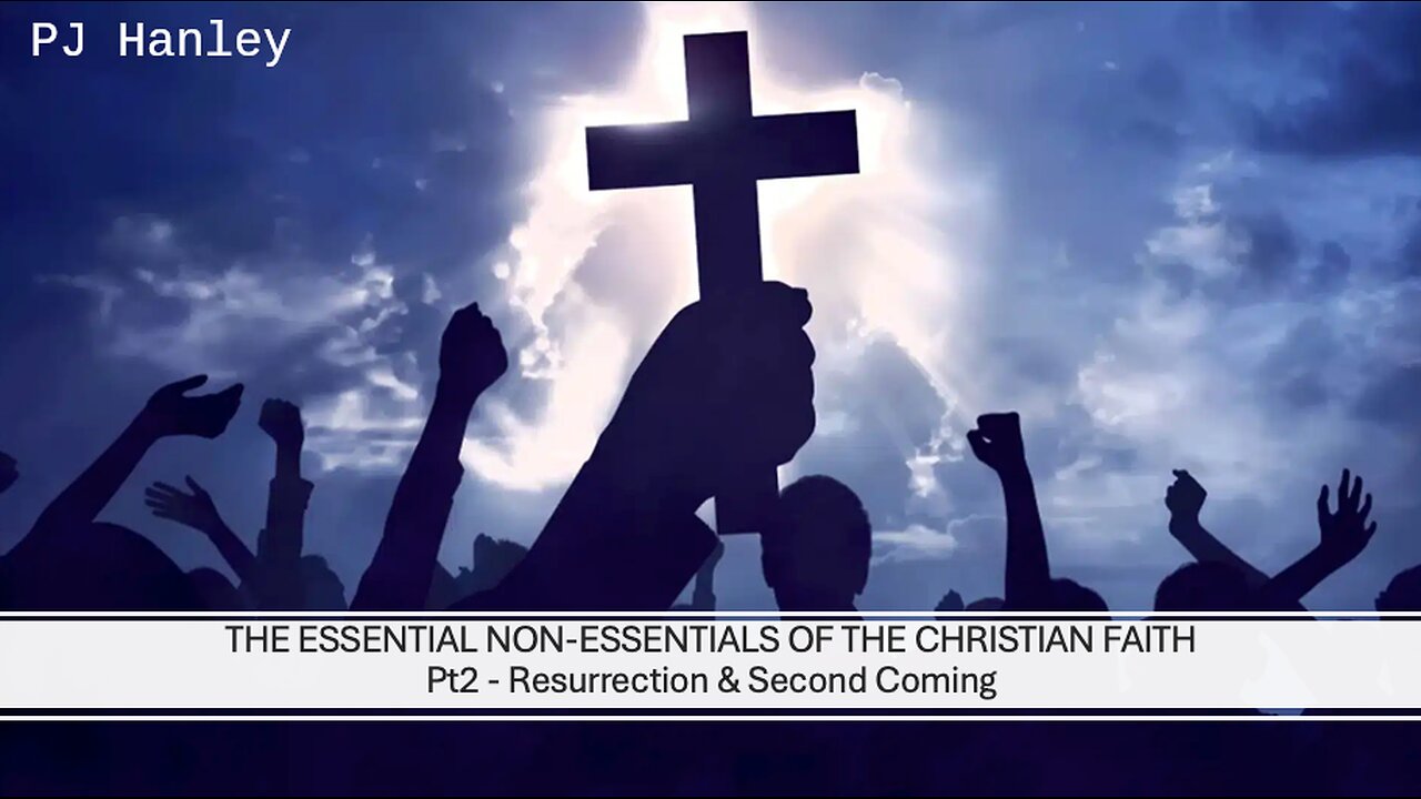 The Essential Non-Essentials of The Christian Faith Pt 2 - PJ Hanley - October 6th, 2024