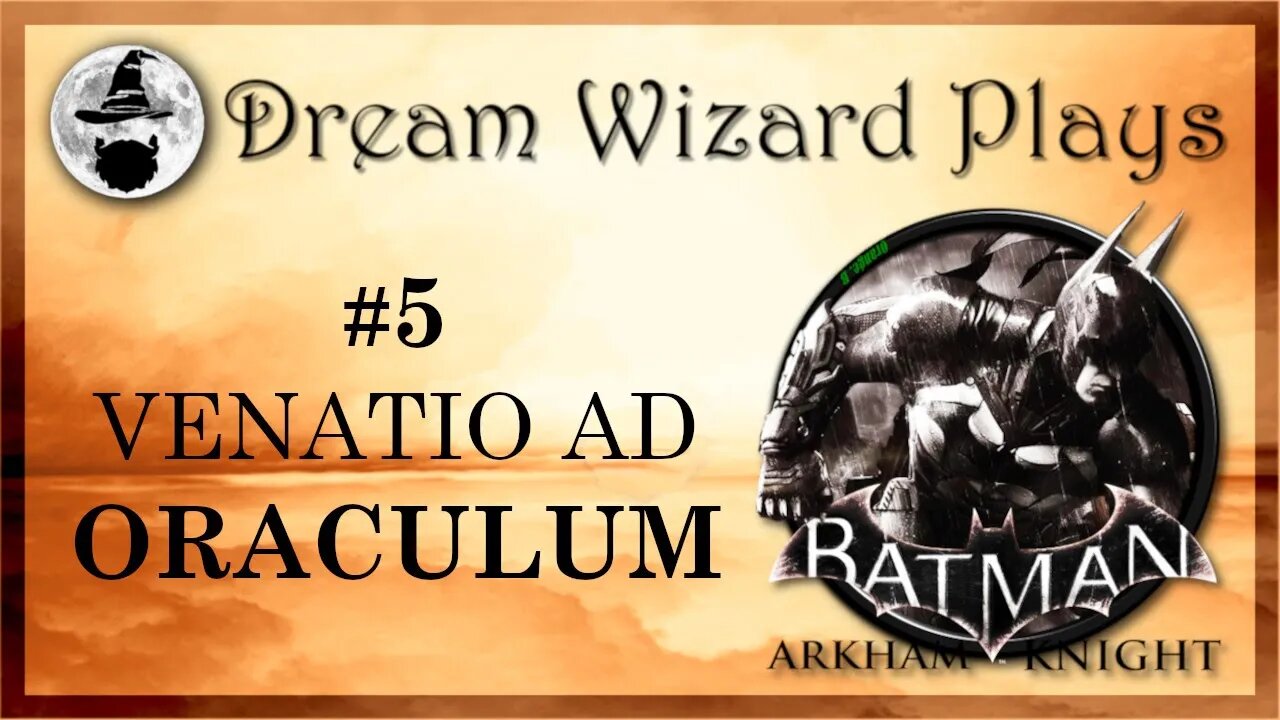 DWP 58 ~ BAK #5 ~ "VENATIO AD ORACULUM"