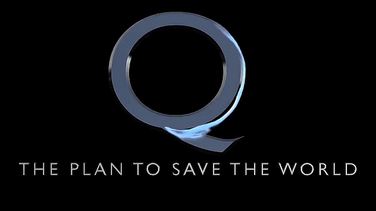 Q - The Plan to Save the World (1080p60)