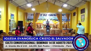 CULTO CONGREGACIONAL: DOMINGO 14 DE AGOSTO 2022