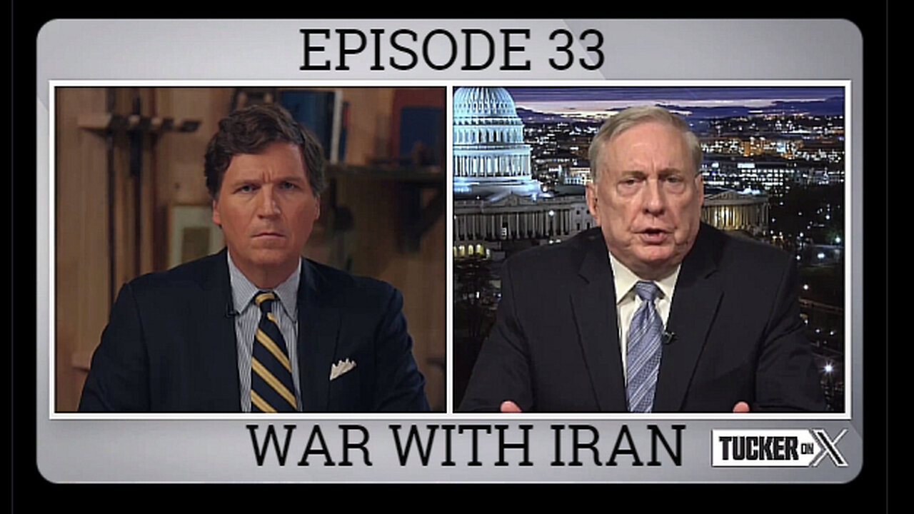 TUCKER CARLSON ON X - EP.33 WAR WITH IRAN