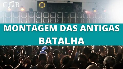 Montagem das Antigas - Batalha