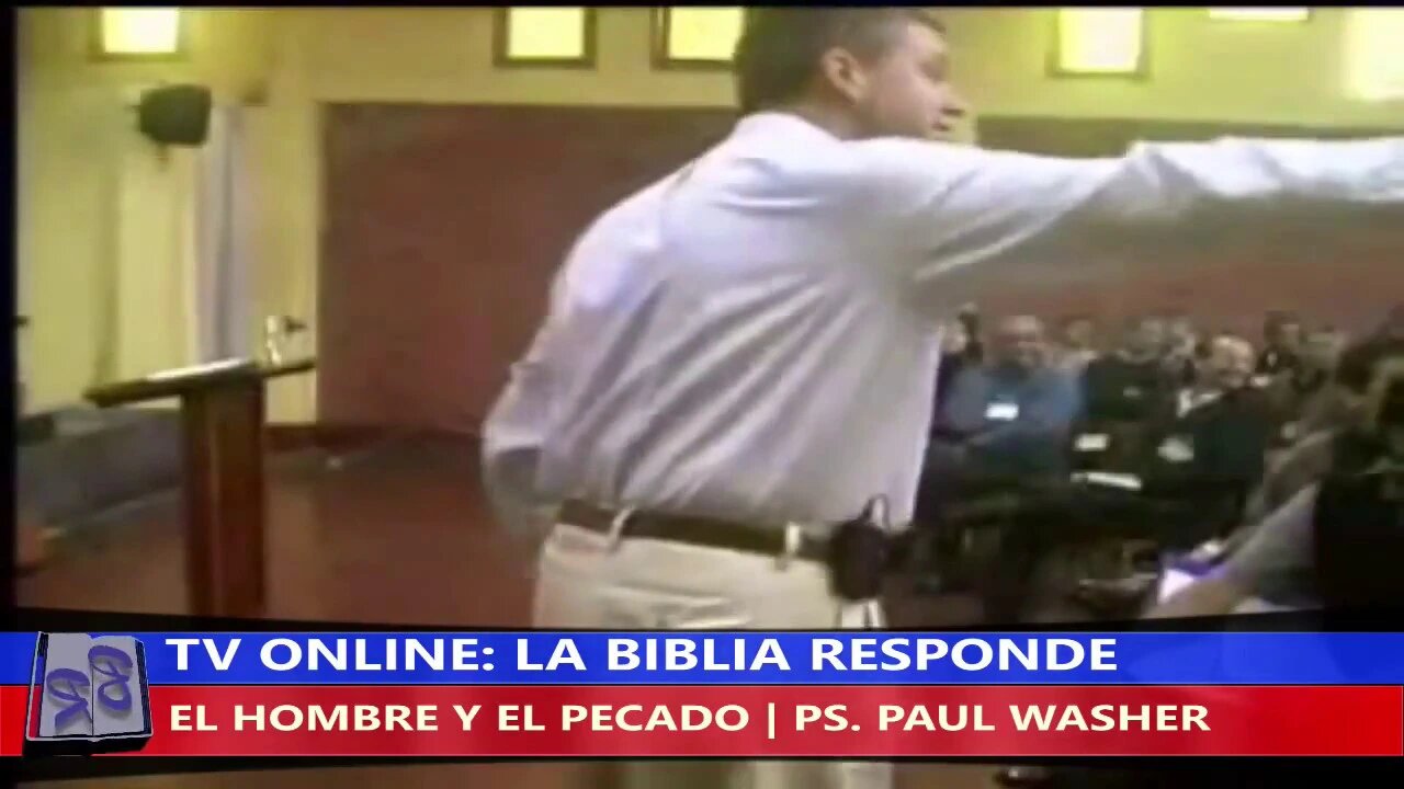 EL HOMBRE Y EL PECADO - PS. PAUL WASHER