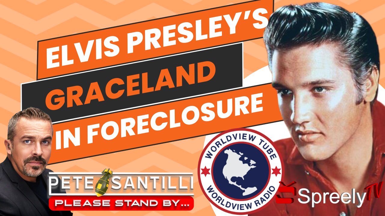 ELVIS PRESLEY’s ICONIC GRACELAND IN FORECLOSURE [Pete Santilli #4072 9AM]